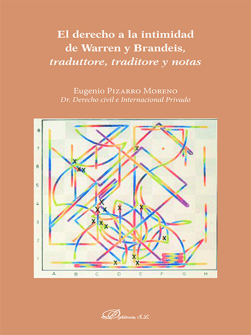 Title details for El derecho a la intimidad de Warren y Brandeis, traduttore, traditore y notas. by Eugenio Pizarro Moreno - Available